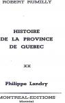Histoire de la province de Qubec Volume 20 - Philippe Landry par Rumilly