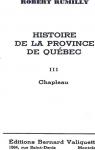 Histoire de la province de Qubec, Volume 3 - Chapleau par Rumilly