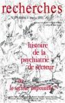 Histoire de la psychiatrie de secteur ou le secteur impossible ? par Murard