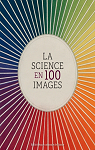 Histoire de la science en 100 images par 