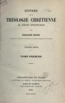 Histoire de la thologie chrtienne au sicle apostolique, par douard Reuss par Reuss