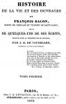Histoire de la vie et ouvrages de Franois Bacon, tome 1 par Vauzelles