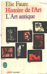 Histoire de l'art L'Art antique par Faure