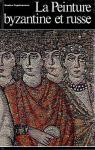 La peinture byzantine et russe - Histoire Gnrale de l'Art par Papaoannou