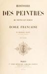 Histoire des Peintres de toutes les coles : cole Francaise, tome 3 par Blanc