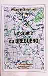 Histoire des Rfractaires de Bretagne Le drame du Brguro par F. Cadic