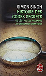 Histoire des codes secrets. De l'Égypte des pharaons à l'ordinateur quantique par Singh