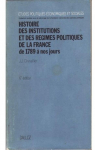 Histoire des institutions et des rgimes politiques de la France, de 1789  nos jours par Chevalier