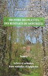 Histoire des plantes des remparts de Montreuil : Arbres et arbustes, leurs maladies et piphytes par 