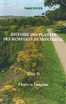 Histoire des plantes des remparts de Montreuil : Fleurs et fougres par 