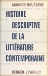 Histoire descriptive de la litterature contemporaine par Bruzire