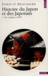 Histoire du Japon et des Japonais, tome 1 : Des origines à 1945 par Edwin O. (Edwin Oldfather) Reischauer
