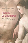 Histoire du libertinage : Des goliards au marquis de Sade par Foucault