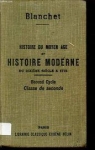 Histoire du moyen-ge et histoire moderne du dixime sicle  1715 par Blanchet