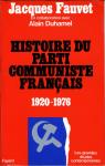 Histoire du parti communiste franais. 1920-1976 par Fauvet