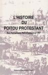 Histoire du poitou protestant par Amilhat