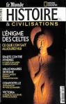 Histoire & Civilisations, N°10 : l'enigme des Celtes par Histoire et civilisation