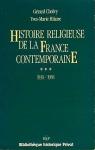 Histoire religieuse de la France contemporaine. Tome 3 : 1930-1988 par Prvotat