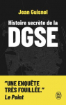 Histoire secrète de la DGSE par Guisnel