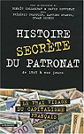 Histoire secrète du patronat de 1945 à nos jours par Collombat