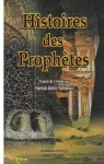 Histoires Des Prophetes par Ibn Kathir