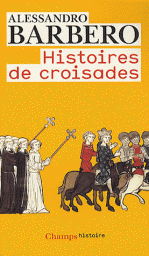 Histoire de croisades par Barbero
