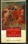 Histoires de la Provence par Bouyala d`Arnaud