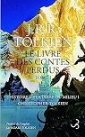 Histoires de la Terre du Milieu, tome 1 : Le livre des contes perdus par Tolkien