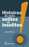 Histoires de mots solites et insolites par St-Pierre