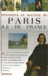 Histoires et secrets de Paris le-de-France par Graveline