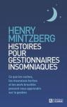 Histoires pour gestionnaires insomniaques par Mintzberg