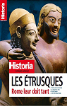 Historia, grand angle : Les Etrusques, Rome leur doit tant par Historia