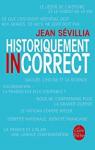 Historiquement incorrect par Sévillia