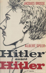 Hitler avant hitler essai d'interprtation psychanalytique . par Brosse