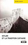 Hitler et la tradition cathare par Bertrand