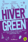Hiver green: Nol, nouvel an, raclettes, vacances au ski, chauffage Tous les cogestes pour kiffer lhiver en mode colo par @bee.greener