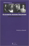 Hommage  Elizabeth Moore Erickson par Baker