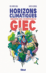 Horizons climatiques: Rencontre avec neuf scientifiques du G.I.E.C. par Dion