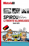 Historia BD, n°3 : Spirou et les trente glorieuses par Historia