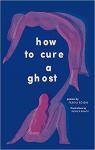 How To Cure A Ghost par Roisin