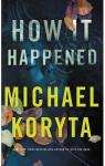 How it happened par Koryta