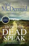 How the dead speak par McDermid