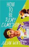 How to Be Remy Cameron par Winters