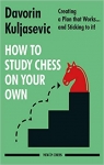 How to Study Chess on Your Own par Kuljasevic