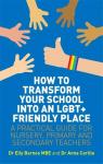How to Transform Your School into an LGBT+ Friendly Place par Carlile