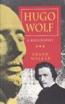 Hugo Wolf, a biography par Walker