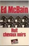 Huit chevaux noirs par McBain
