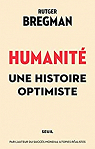 Humanité : Une histoire optimiste par Bregman
