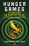 Hunger Games : La ballade du serpent et de l'oiseau chanteur par Collins