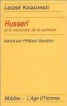 Husserl et la recherche de la certitude par Kolakowski